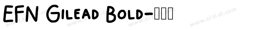 EFN Gilead Bold字体转换